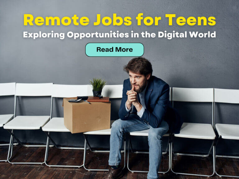 Remote Jobs for Teens: Exploring Opportunities in the Digital World